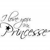 Vinilo decorativo  i love you princesse